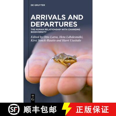【3-4周达】精装 Arrivals and Departures: The Human Relationship with Changing Biodiversity [9783111212715]