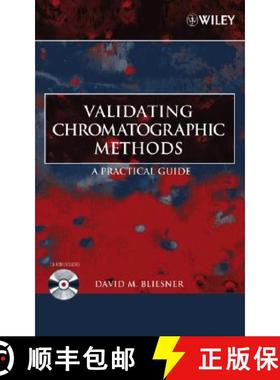 【3-4周达】Validating Chromatographic Methods: A Practical Guide [Wiley化学化工] [9780471741473]