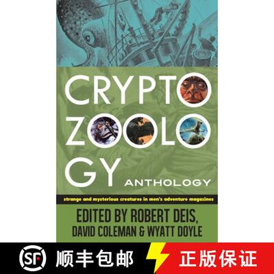 【3-4周达】Cryptozoology Anthology: Strange and Mysterious Creatures in Men's Adventure Magazines [9780982723913]