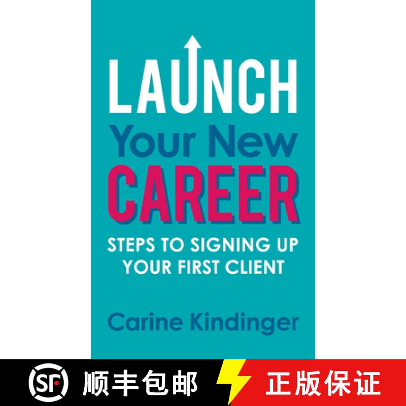 【3-4周达】Launch Your New Career : Steps to Signing Up Your First Client [9781642799668]