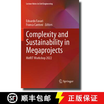 【3-4周达】Complexity and Sustainability in Megaprojects: MeRIT Workshop 2022 [9783031308819]