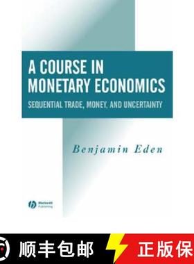【3-4周达】A Course In Monetary Economics - Sequential Trade,Money, And Uncertainity [Wiley经济学] [9780631215660]