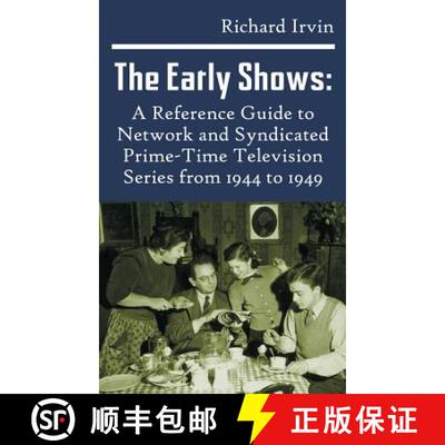 【3-4周达】The Early Shows: A Reference Guide to Network and Syndicated PrimeTime Television Series f... [9781629332420]