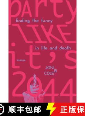 【3-4周达】Party Like It`s 2044 – Finding the Funny in Life and Death [9780826365569]