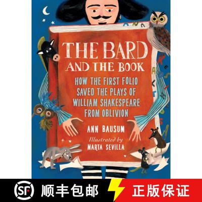 现货 吟游诗人与书 The Bard and the Book: How the First Folio Saved the Plays of William Shakespeare f... [9781682634950]