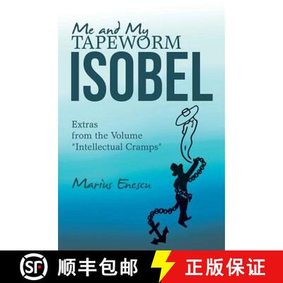【3-4周达】Me and My Tapeworm Isobel: Extras from the Volume Intellectual Cramps [9781489720603]