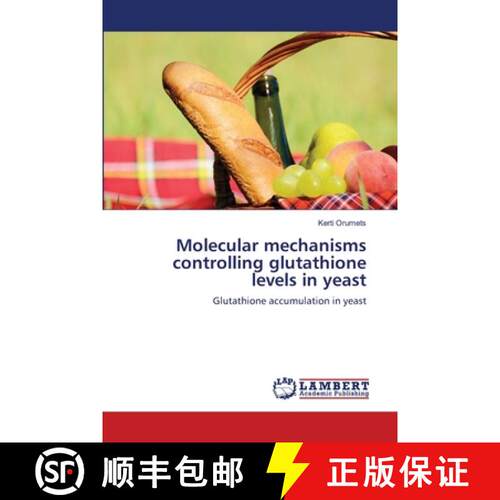 预订 Molecular mechanisms controlling glutathione levels in yeast [9783659497568]
