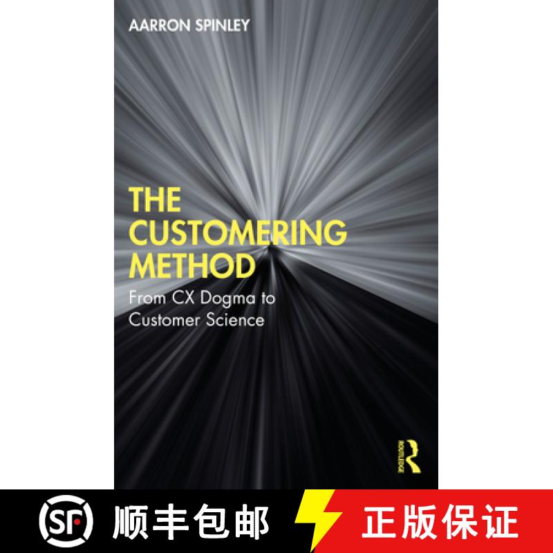 【3-4周达】The Customering Method: From CX Dogma to Customer Science [9781032823089]