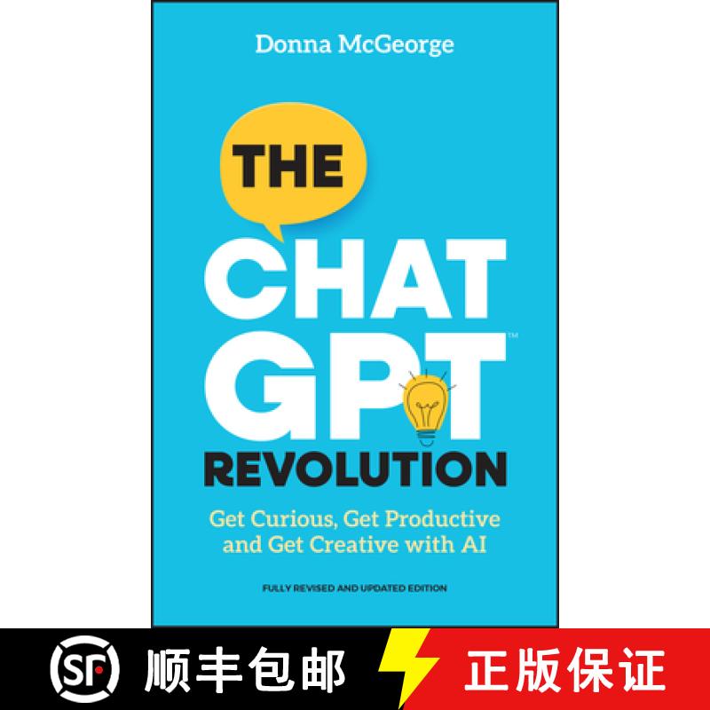 【3-4周达】The ChatGPT Revolution: Get Curious, Get Productive and Get Creative with AI [9781394283125]