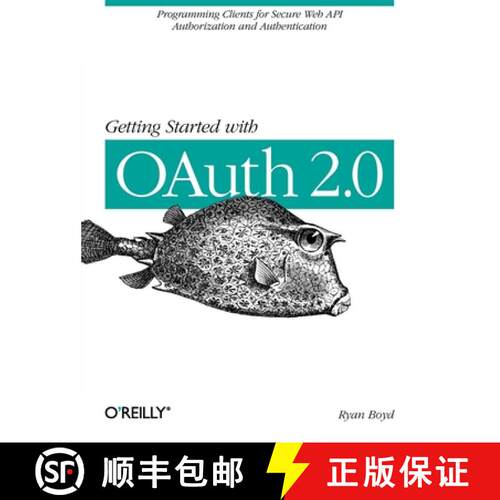 【3-4周达】Getting Started with Oauth 2.0: Programming Clients for Secure Web API Authorization and A... [9781449311605]