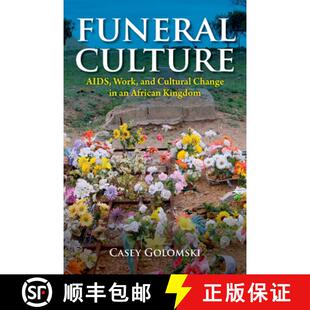 Culture and Funeral African 9780253036445 AIDS 4周达 Change Cultural Work Kingdom