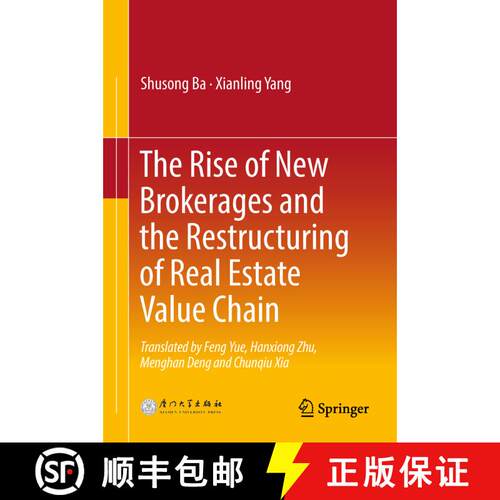【3-4周达】精装 The Rise of New Brokerages and the Restructuring of Real Estate Value Chain [9789811077142]