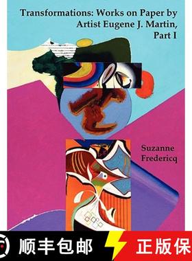 【3-4周达】Transformations: Works on Paper by  Artist Eugene J. Martin,  Part I [9780982570463]