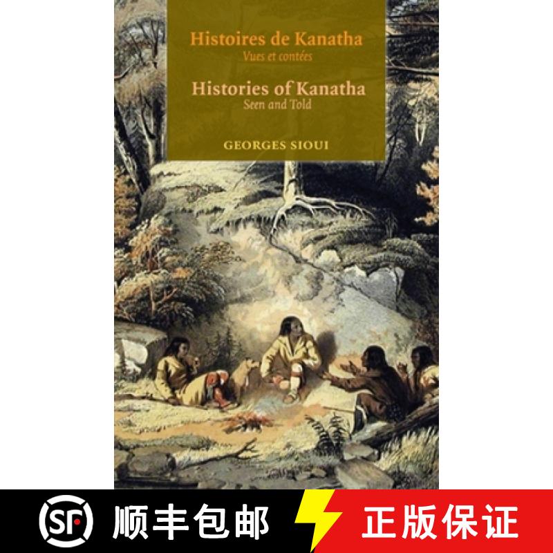 预订 Histoires de Kanatha - Histories of Kanatha: Vues Et Contees - Seen and Told [9782760330351]