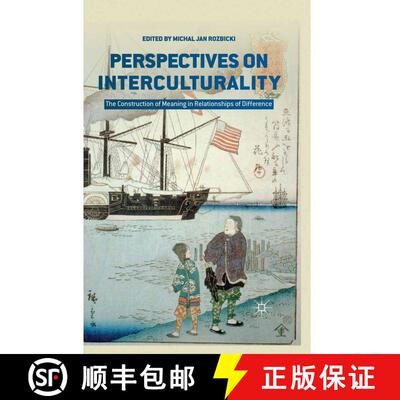 【3-4周达】Perspectives on Interculturality : The Construction of Meaning in Relationships of Differe... [9781349504169]