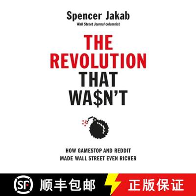 【3-4周达】The Revolution That Wasn't : How GameStop and Reddit Made Wall Street Even Richer [9780241572559]
