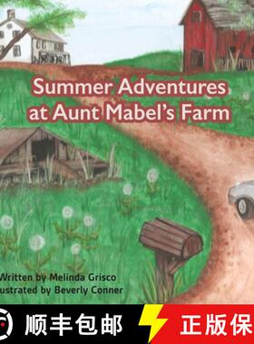 【3-4周达】精装 Summer Adventures at Aunt Mabel's Farm [9798218047481]