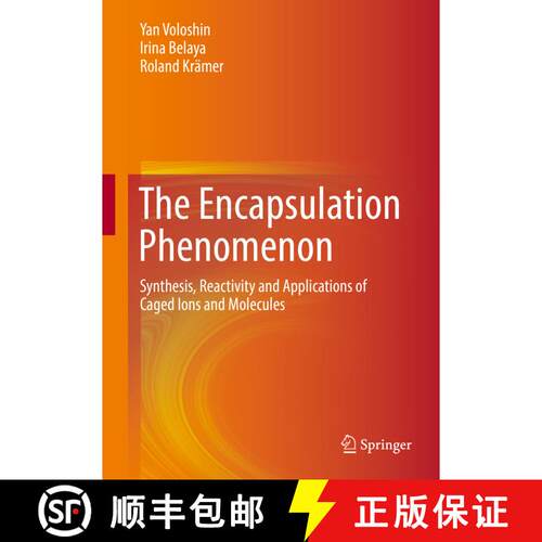 【3-4周达】精装 The Encapsulation Phenomenon: Synthesis, Reactivity and Applications of Caged Ions an... [9783319277370]