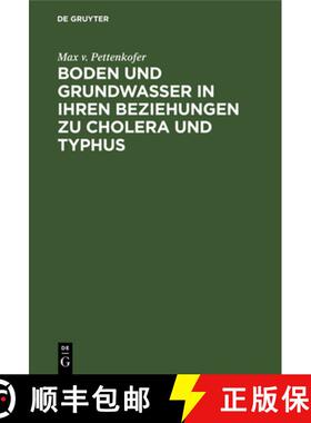 【3-4周达】Boden Und Grundwasser in Ihren Beziehungen Zu Cholera Und Typhus: Erwiederung Auf Rudolph ... [9783486722017]