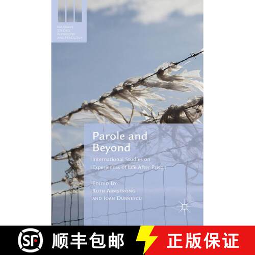 【3-4周达】精装 Parole and Beyond : International Experiences of Life After Prison (1st ed. 2016) [9781349951178]