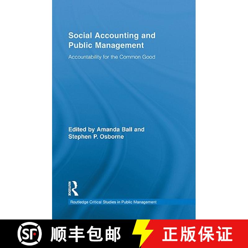 【3-4周达】Social Accounting and Public Management : Accountability for the Public Good [9780415806497]