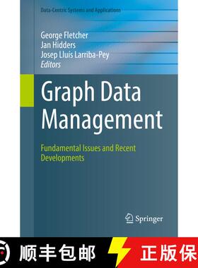 【3-4周达】Graph Data Management : Fundamental Issues and Recent Developments [9783319961927]