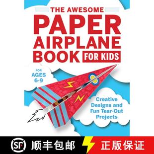 【3-4周达】The Awesome Paper Airplane Book for Kids: Creative Designs and Fun Tear-Out Projects [9781646116935]