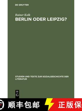 预订 Berlin Oder Leipzig?: Eine Studie Zur Sozialen Organisation Der Germanistik Im Nibelungenstreit [9783484350304]