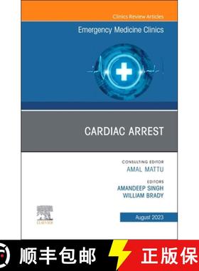 【3-4周达】Cardiac Arrest, an Issue of Emergency Medicine Clinics of North America: Volume 41-3 [9780443181993]