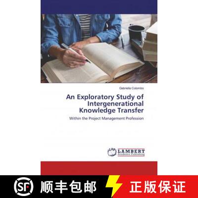预订 An Exploratory Study of Intergenerational Knowledge Transfer [9783659969713]