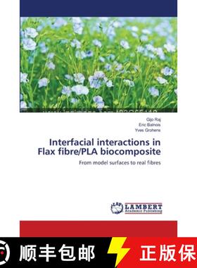 预订 Interfacial interactions in Flax fibre/PLA biocomposite [9783659151095]