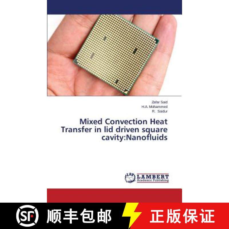 预订 Mixed Convection Heat Transfer in lid driven square cavity: Nanofluids [9783659480157]
