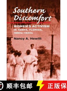 【3-4周达】Southern Discomfort – Women`s Activism in Tampa, Florida, 1880s–1920s [9780252071911]