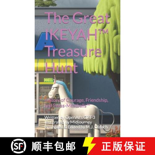 【3-4周达】The Great IKEYAH(TM) Treasure Hunt: A Story of Courage, Friendship, and Swiss-Meatballs(TM) [9781738843213]