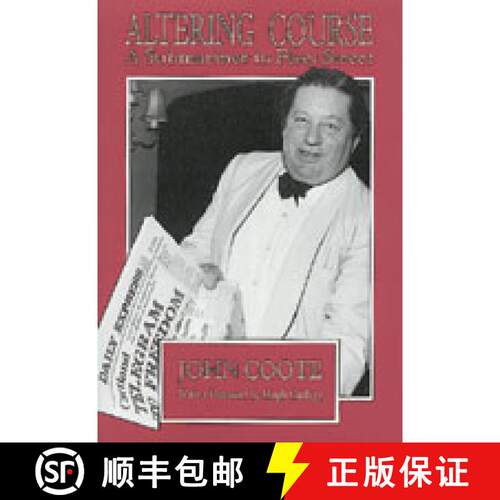 【3-4周达】精装 Altering Course: A Submariner in Fleet Street [9780850523485]