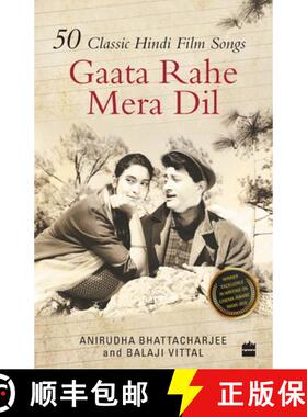 【3-4周达】Gaata Rahe Mera Dil: 50 Classic Hindi Film Songs [9789351364566]