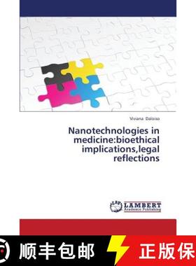 预订 Nanotechnologies in Medicine: Bioethical Implications, Legal Reflections [9783846552865]