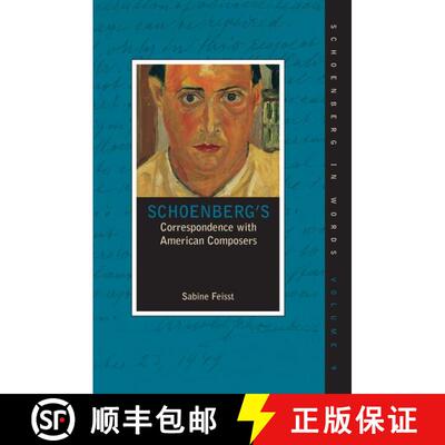 【3-4周达】精装 Schoenberg's Correspondence with American Composers [9780195383577]