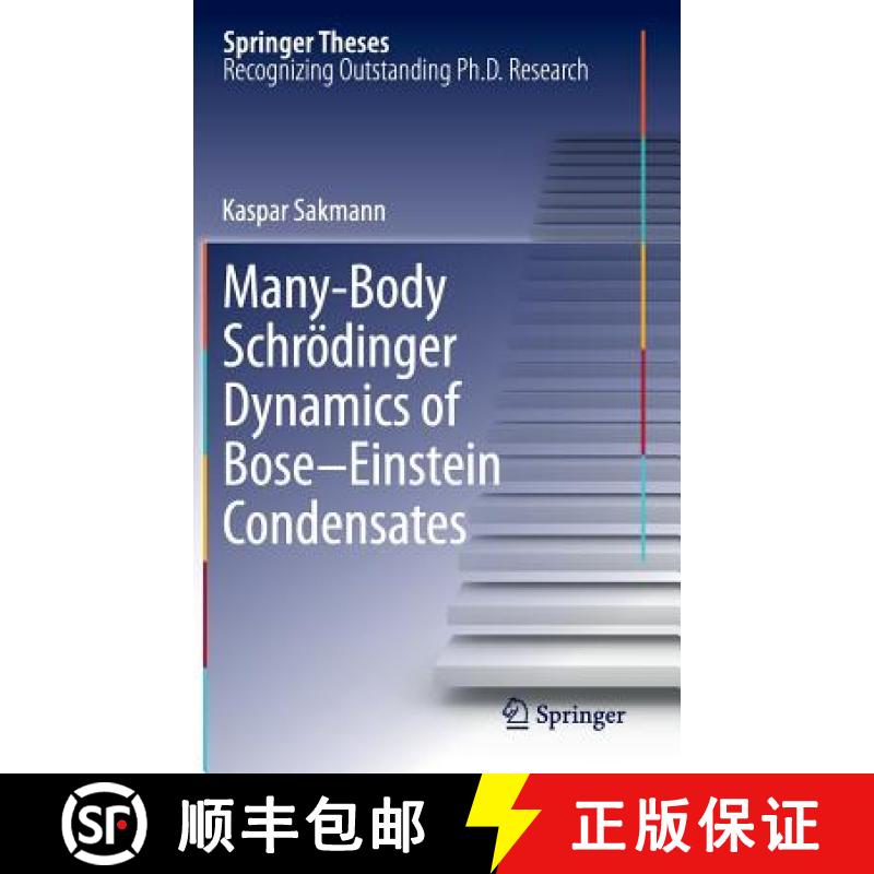 【3-4周达】Many-Body Schroedinger Dynamics of Bose-Einstein Condensates [9783642228650]