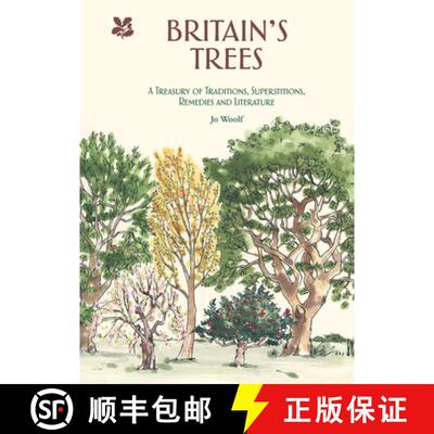 【3-4周达】Britain's Trees: A Treasury of Traditions, Superstitions, Remedies and Literature [9781911358862]
