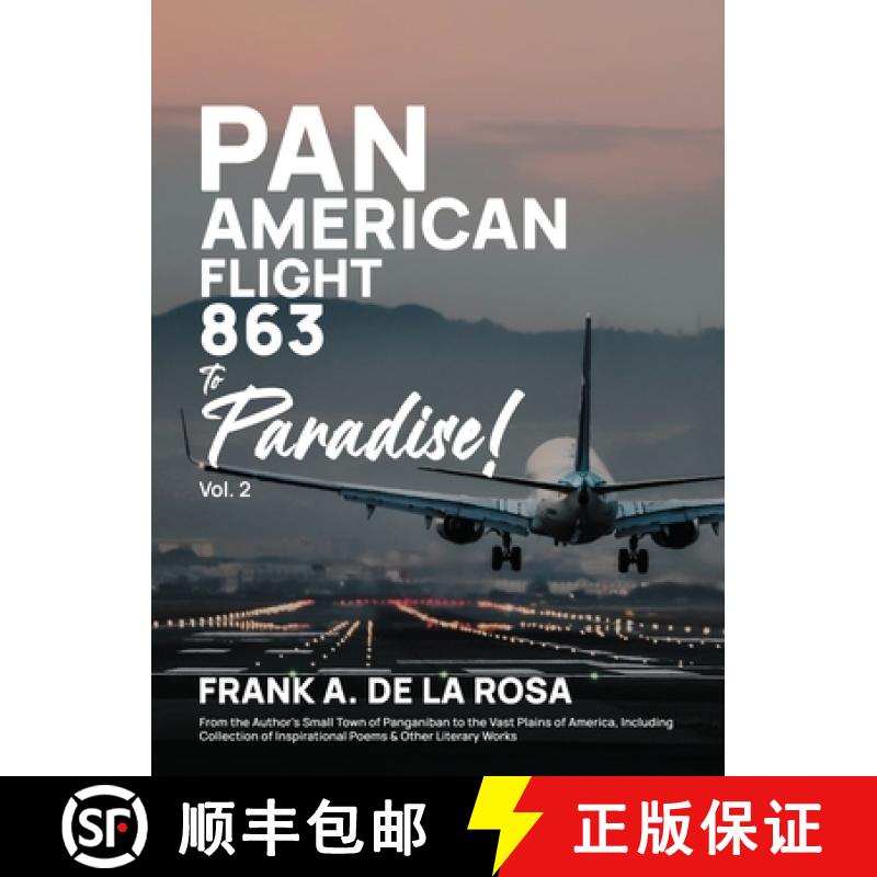 【3-4周达】Pan American Flight #863 to Paradise! 2nd Edition Vol. 2: From the Author's Small Town of ... [9781958895368]
