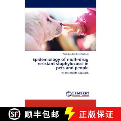 预订 Epidemiology of Multi-Drug Resistant Staphylococci in Pets and People [9783659286551]