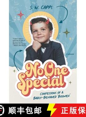 预订 No One Special: Confessions of a Badly-Behaved 'Boomer' [9798990754522]