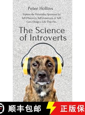 【3-4周达】The Science of Introverts: Explore the Personality Spectrum for Self-Discovery, Self-Aware... [9781647430092]