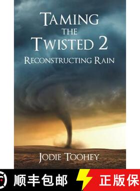 预订 Taming the Twisted 2 Reconstructing Rain (Large Print) [9780692142950]