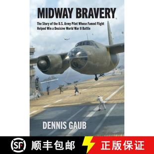 Story Helped Army U.S. 4周达 ... Pilot Decisive The Midway Flight Bravery Win Whose Famed the 9781733873604