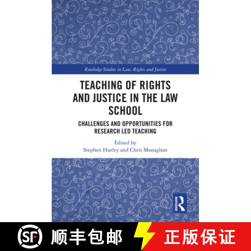【3-4周达】Teaching of Rights and Justice in the Law School: Challenges and Opportunities for Researc... [9781032592121]
