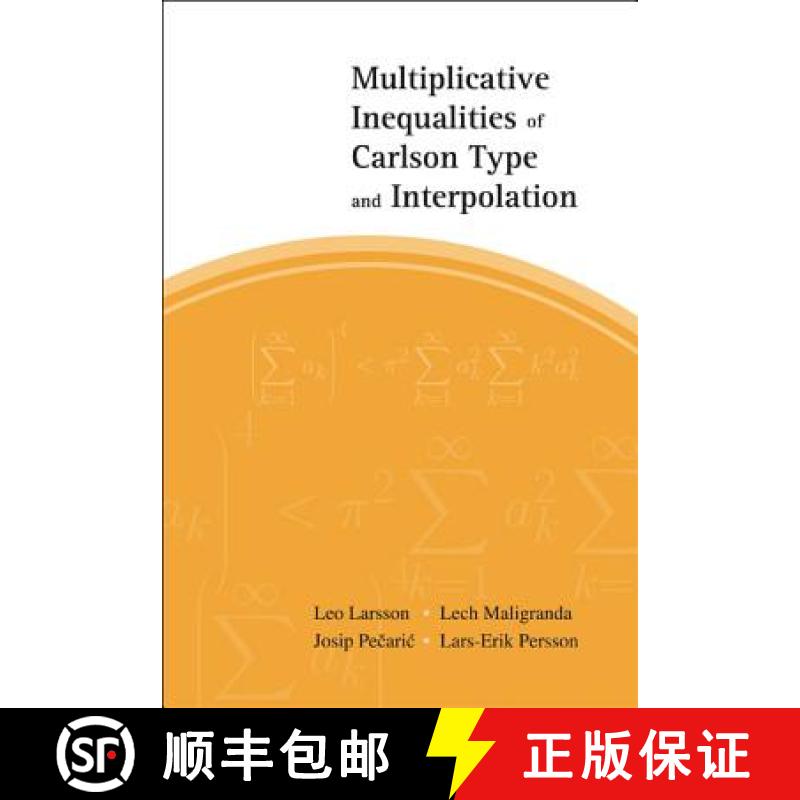 【4周达】Multiplicative Inequalities of Carlson Type and Interpolation [9789812567086]