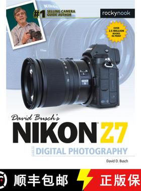 【3-4周达】David Busch's Nikon Z7 Guide to Digital Photography [9781681984643]