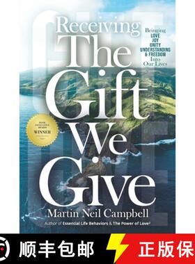 【3-4周达】Receiving the Gift We Give: Bringing Love, Joy, Unity, Understanding & Freedom into Our Lives [9780991987313]